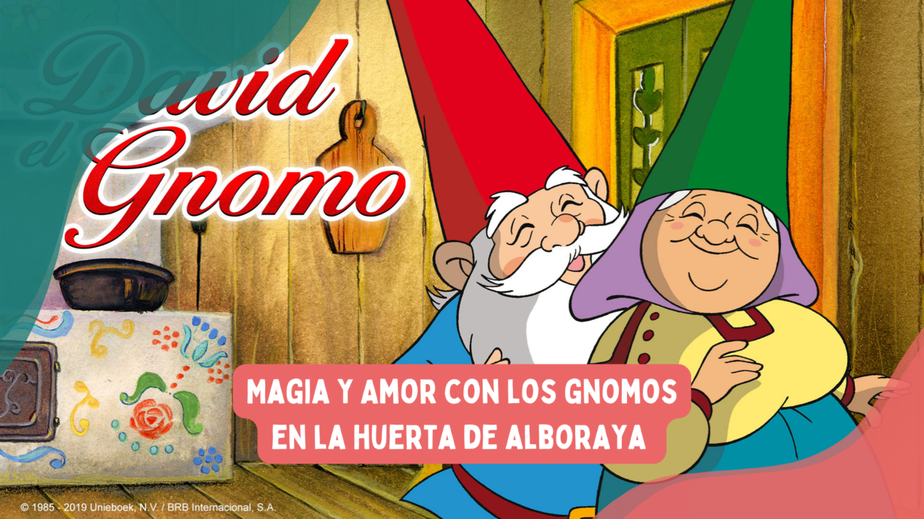 Magia y Amor con los gnomos en la huerta de alboraya